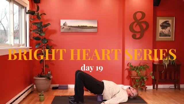 Bright Heart Series - Day 19