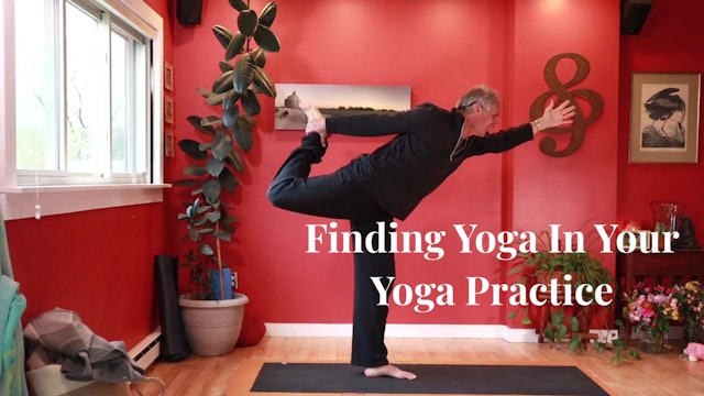 Finding Yoga In Your Practice