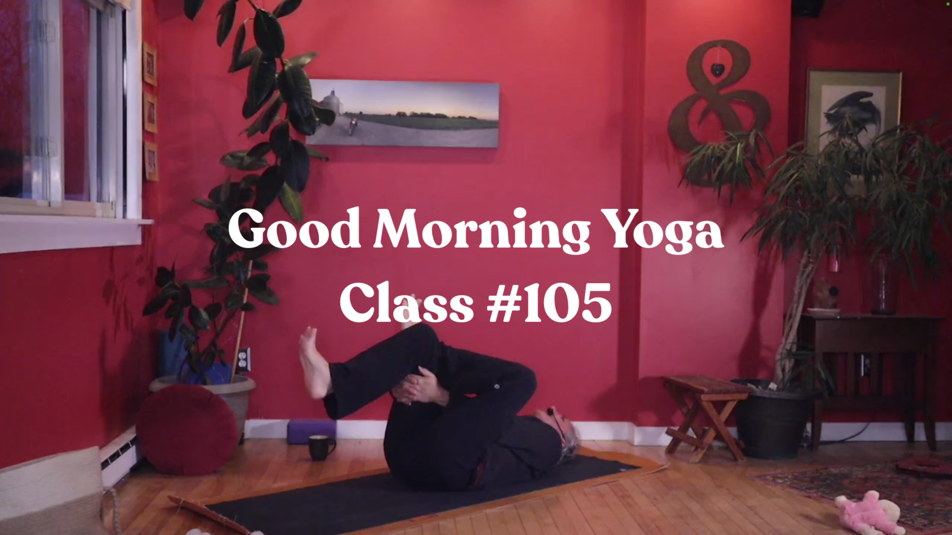 Good Morning Yoga - Class #105