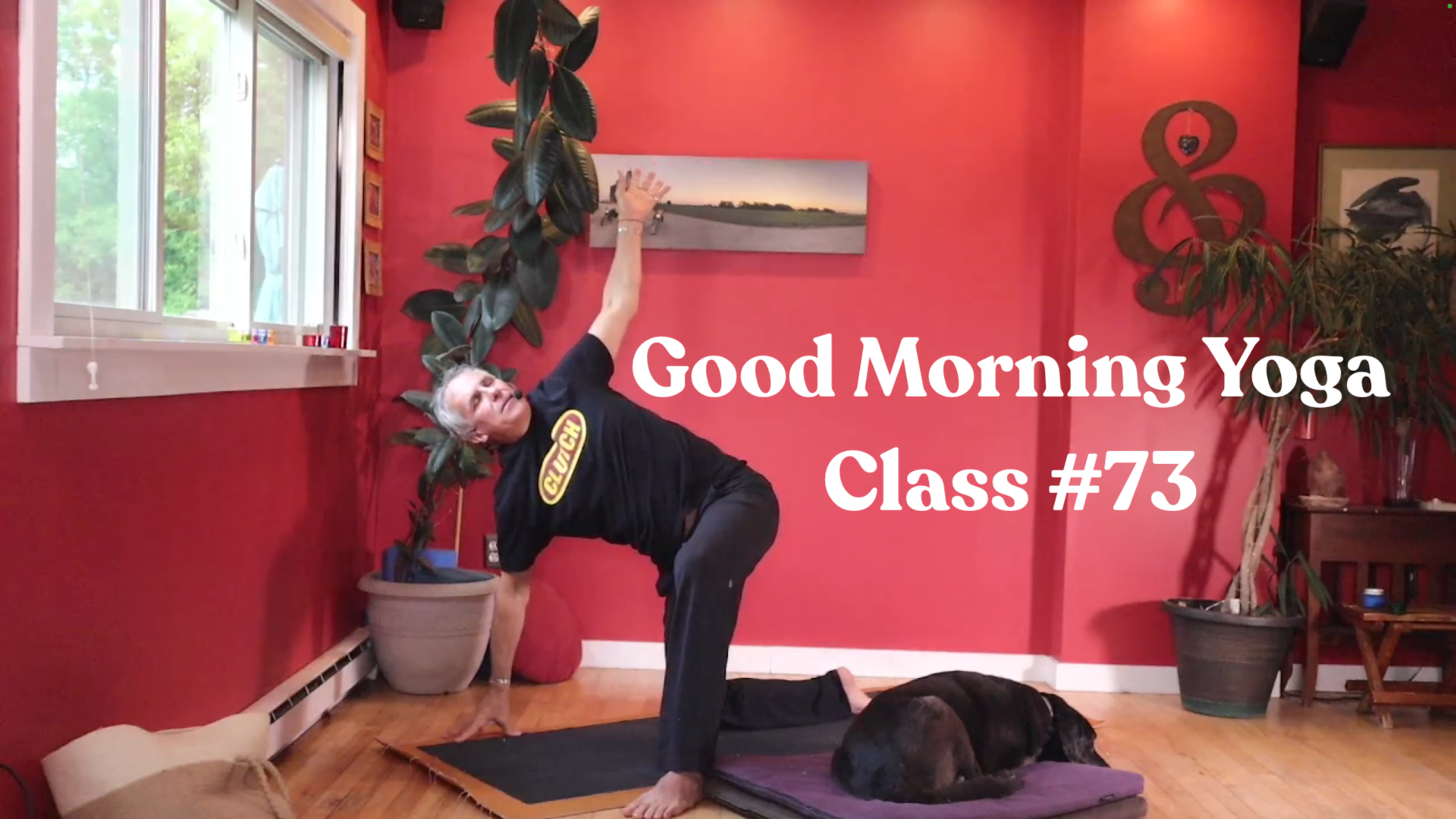 Good Morning Yoga - Class #73