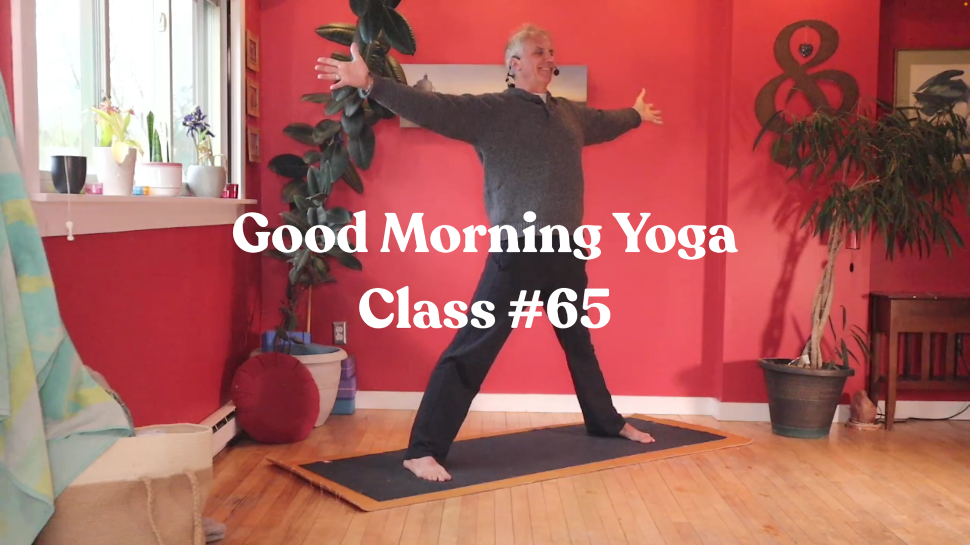 Good Morning Yoga - Class #65