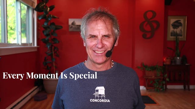 Every Moment is Special