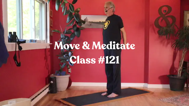 Move & Meditate - Class #121