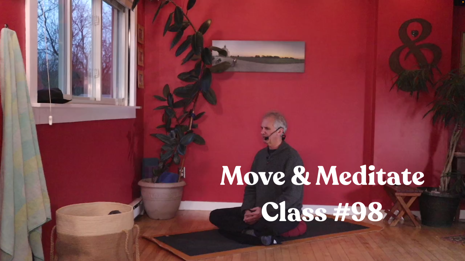 Move & Meditate - Class #98
