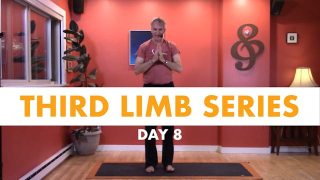 Third Limb Series - Day 8