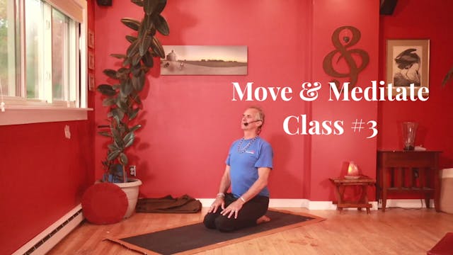 Move & Meditate - Class #3