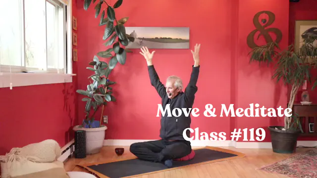 Move & Meditate - Class #119