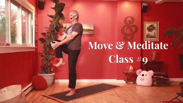 Move & Meditate - Class #9