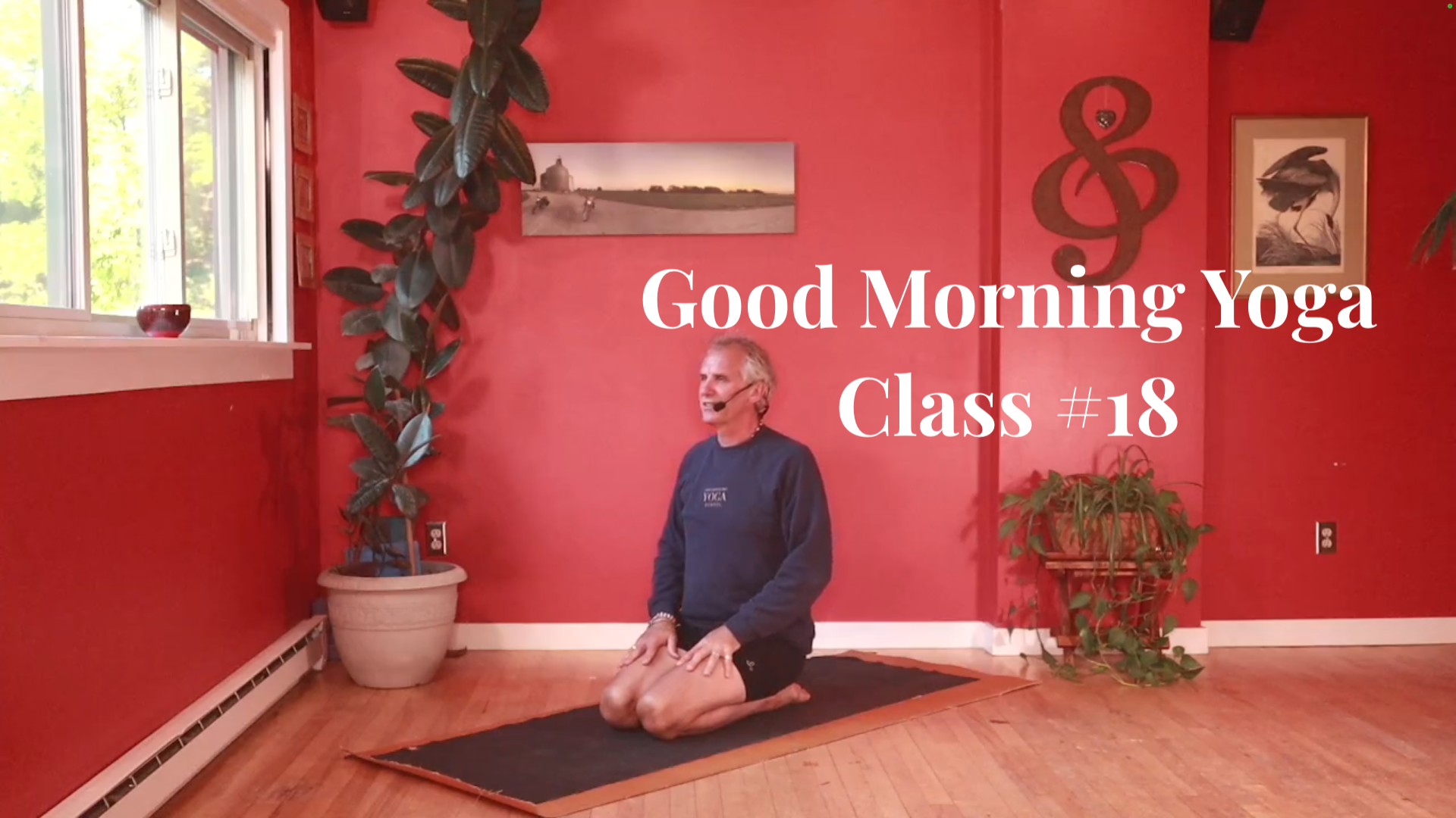 Good Morning Yoga - Class #18
