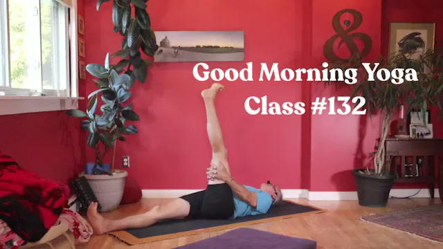 Good Morning Yoga - Class #132