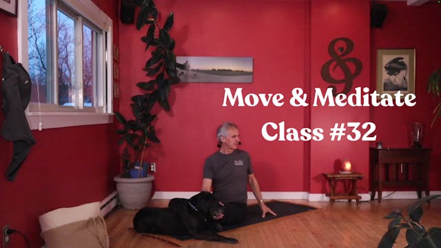 Move & Meditate - Class #32