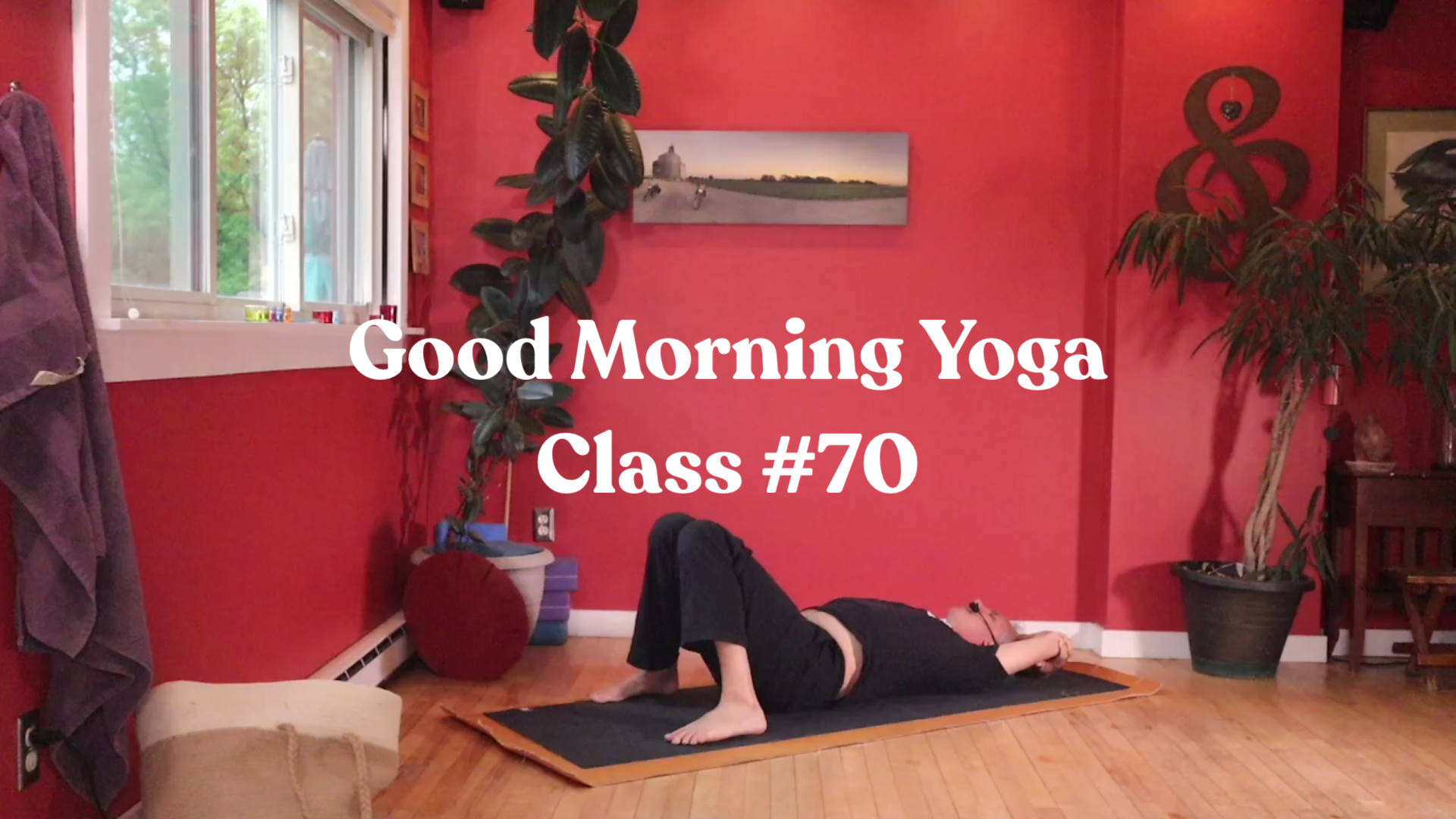 Good Morning Yoga - Class #70