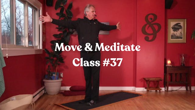 Move & Meditate - Class #37