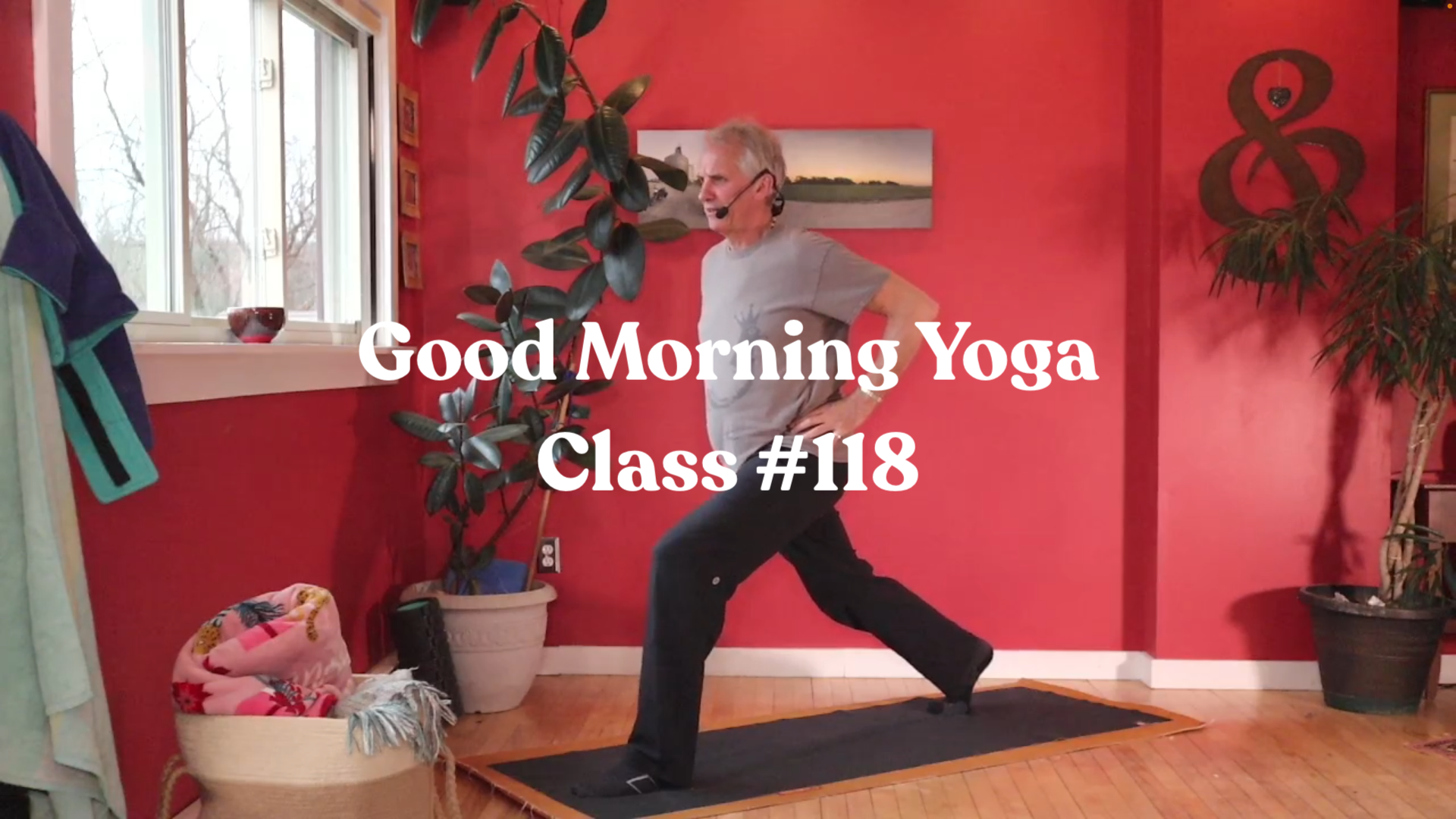 Good Morning Yoga - Class #118