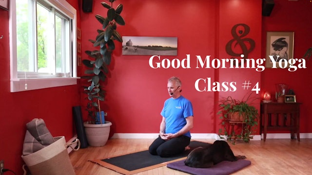 Good Morning Yoga - Class #4