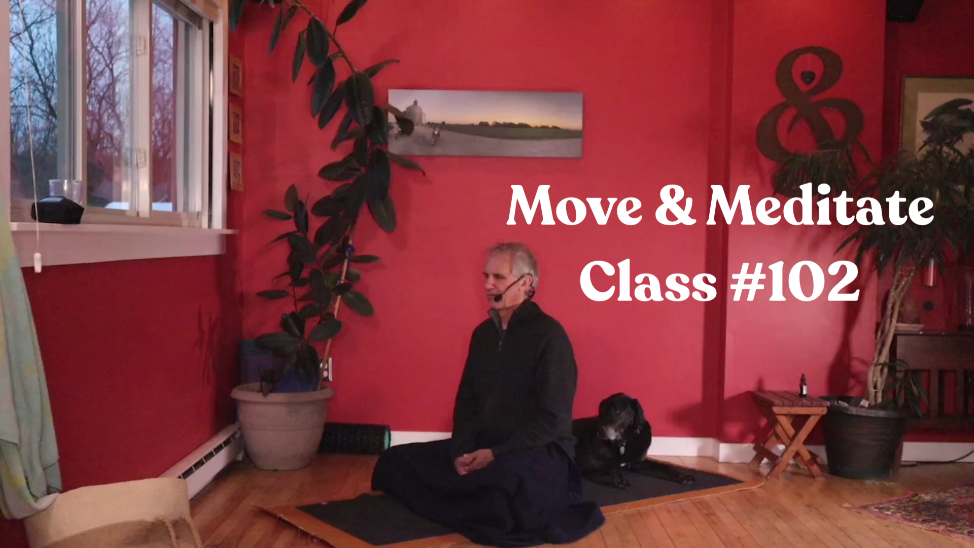 Move & Meditate - Class #102