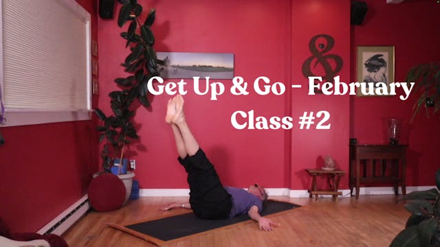 Get Up & Go - February: Class #2