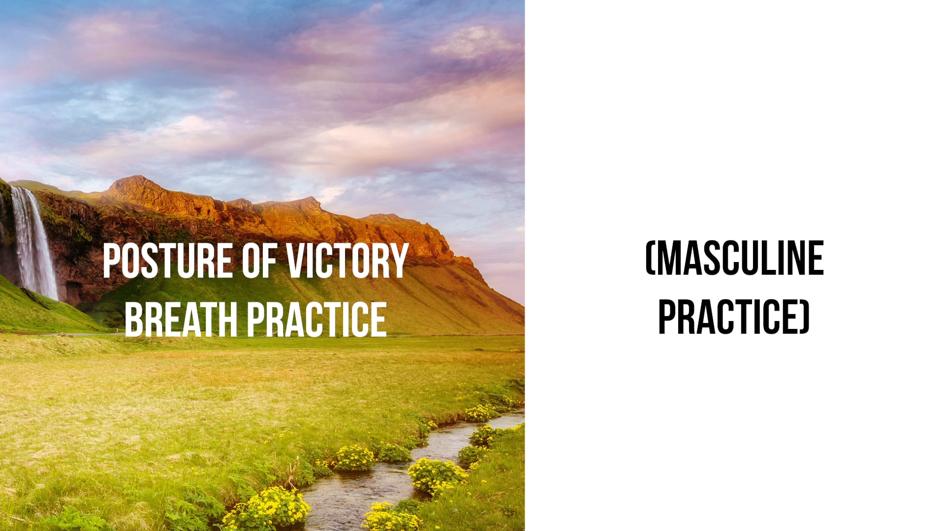 Posture of Victory Breath Practice