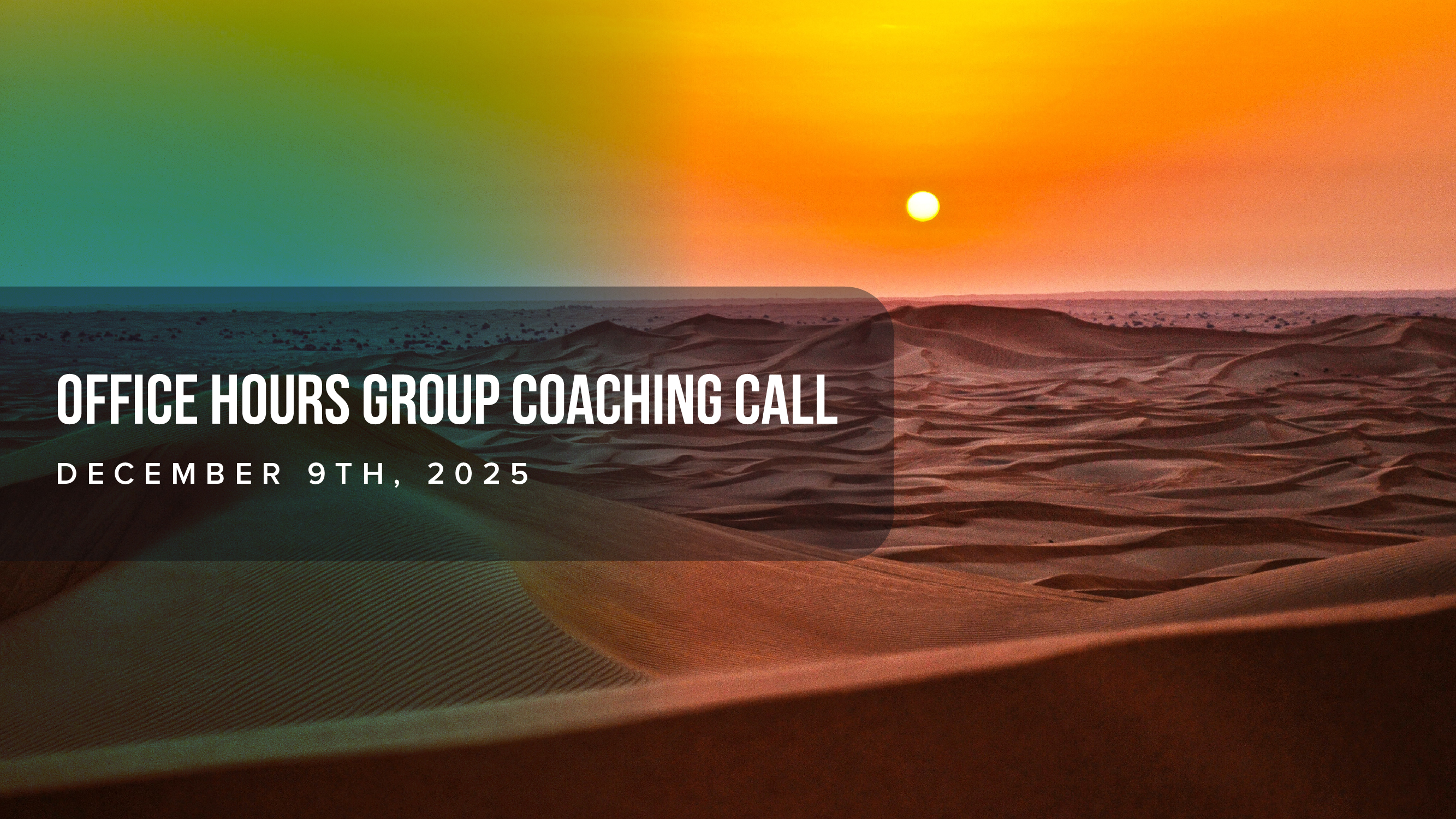 Office Hours Group Coaching Call: December 9th