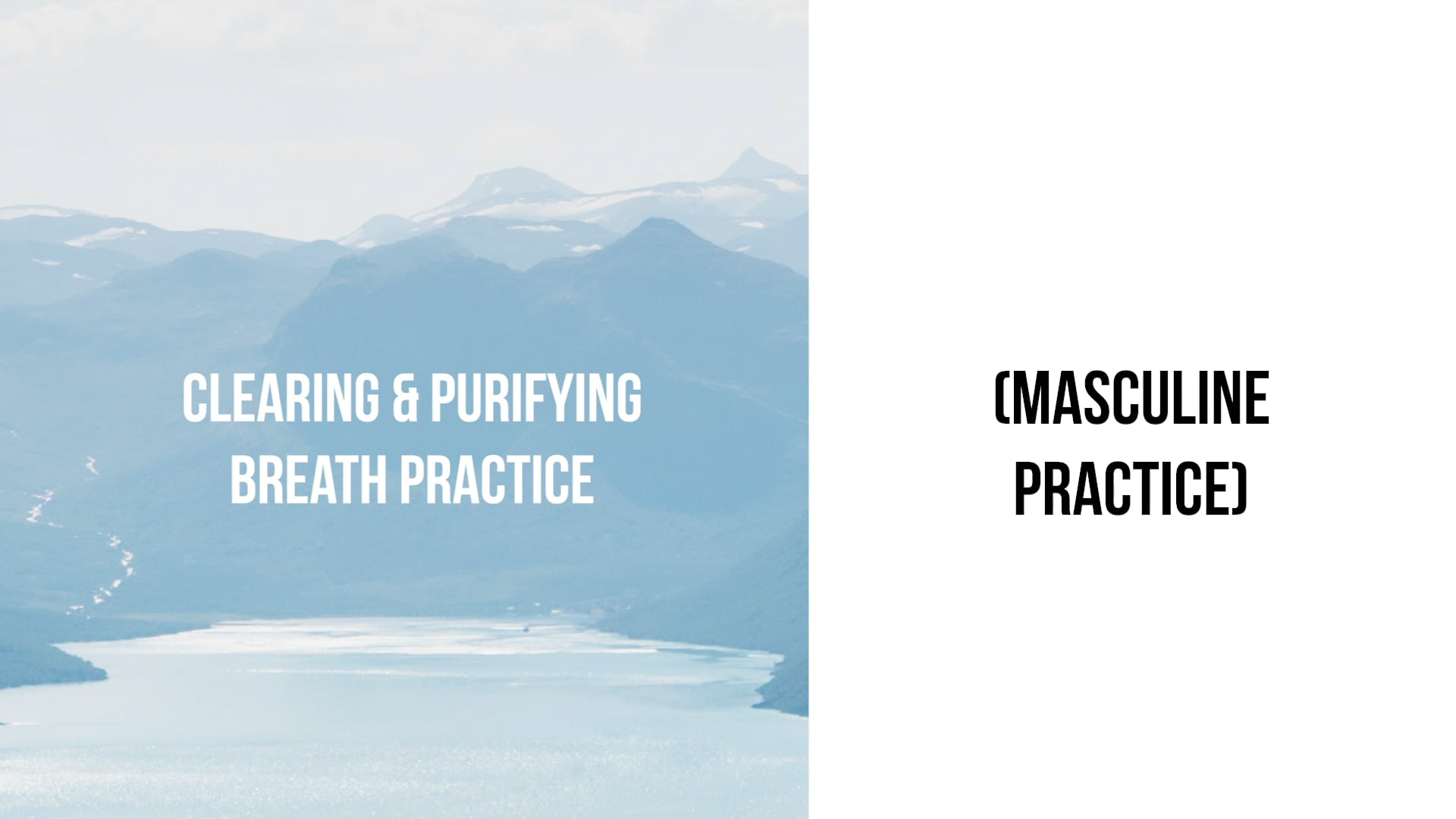 Clearing & Purifying Breath Practice