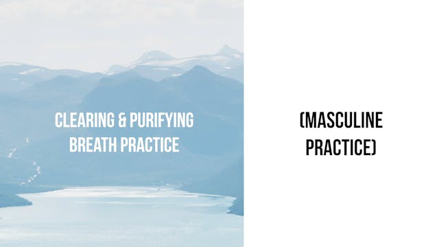 Clearing & Purifying Breath Practice