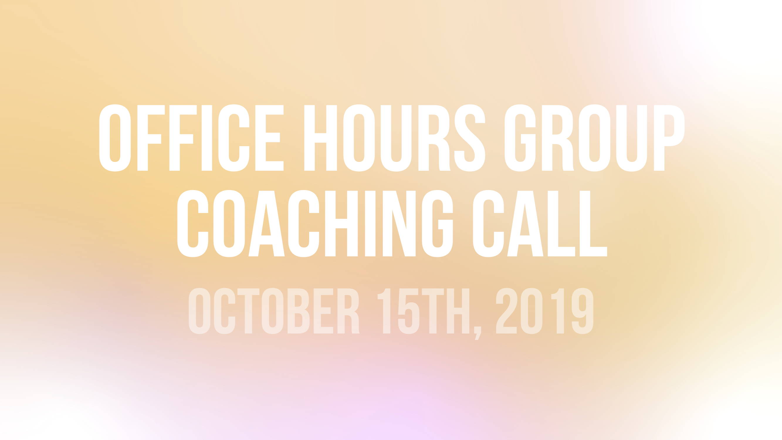 John Wineland Virtual Workshop Office Hours Group Coaching Call - October 15th