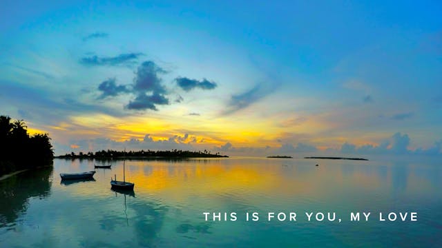 Practice - This is for You, My Love