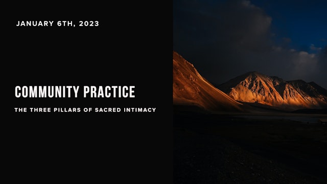 Community Practice: The Three Pillars of Sacred Intimacy