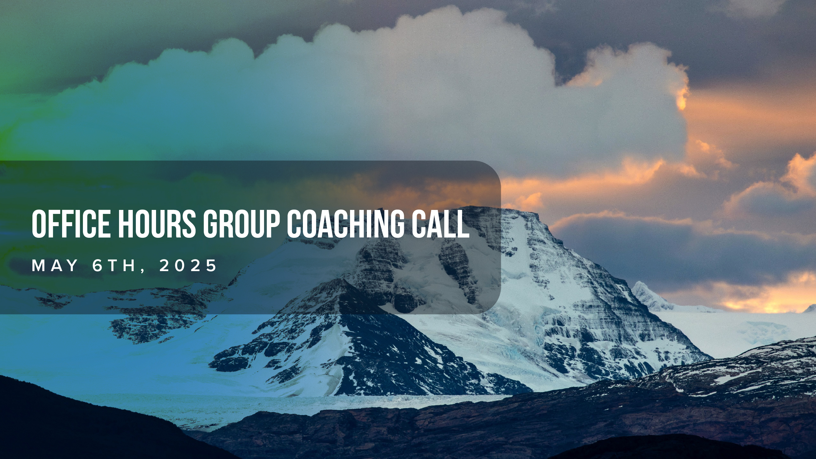 Office Hours Group Call, May 6th