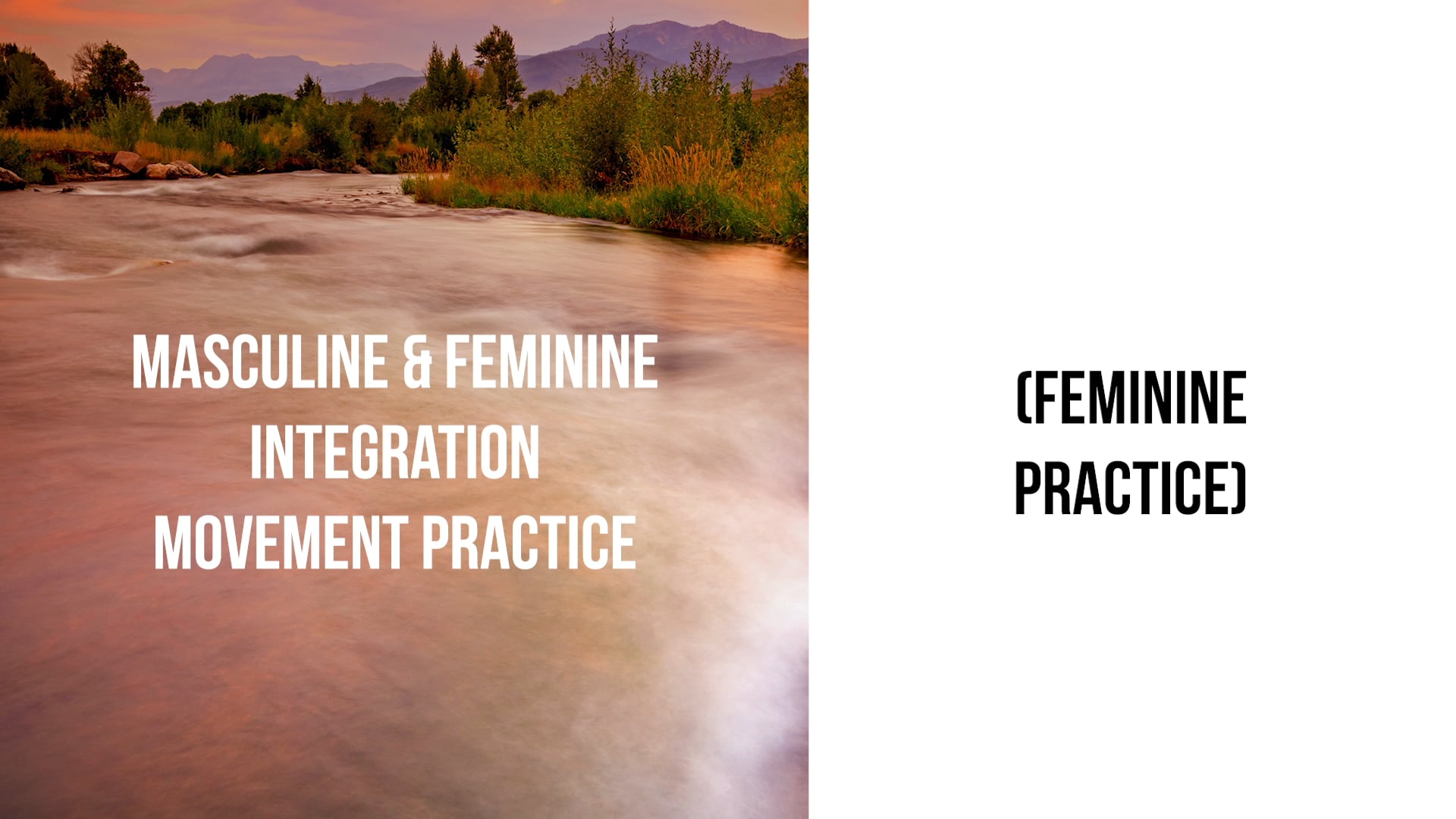 Masculine&Feminine Integration Movement Practice Led by John&Nicholette Routhier