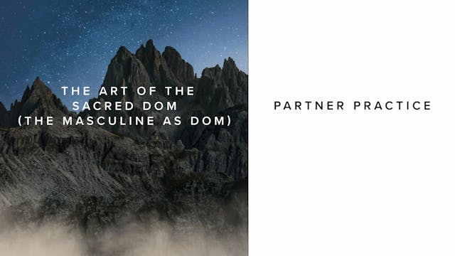 The Art of The Sacred Dom (The Mascul...