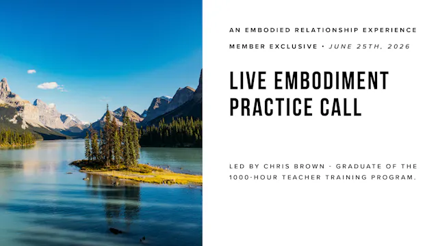 Live Embodiment Practice Call: June 25th