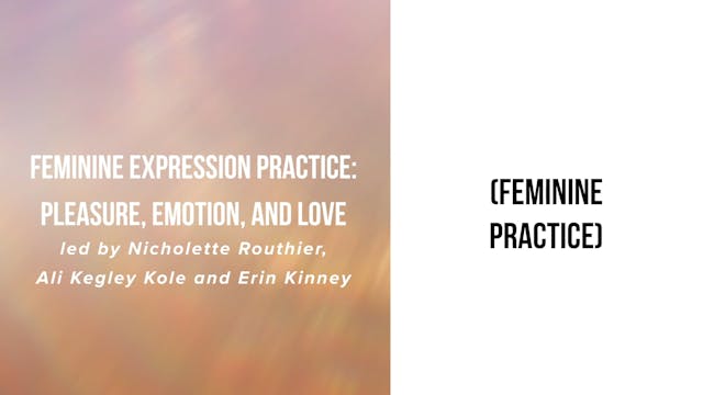 Feminine Expression Practice: Pleasur...