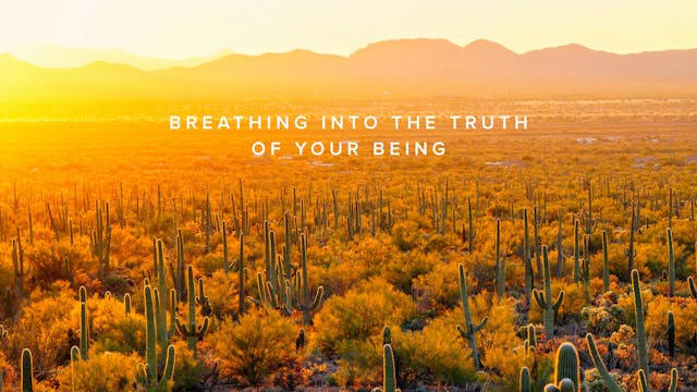 Teaching - Breathing into the Truth o...