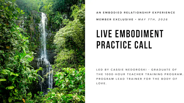 Live Embodiment Practice Call: May 7th