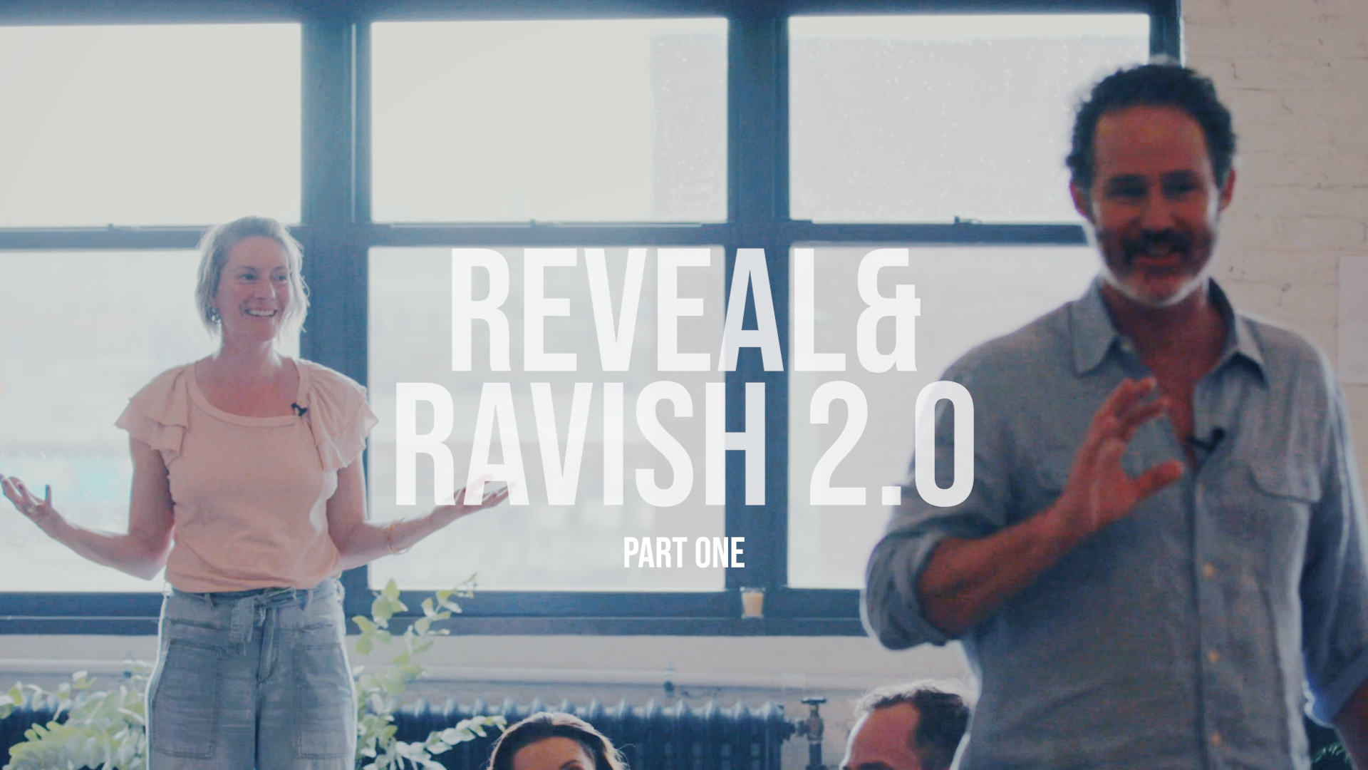 Teaching - Reveal and Ravish 2.0 - Part One