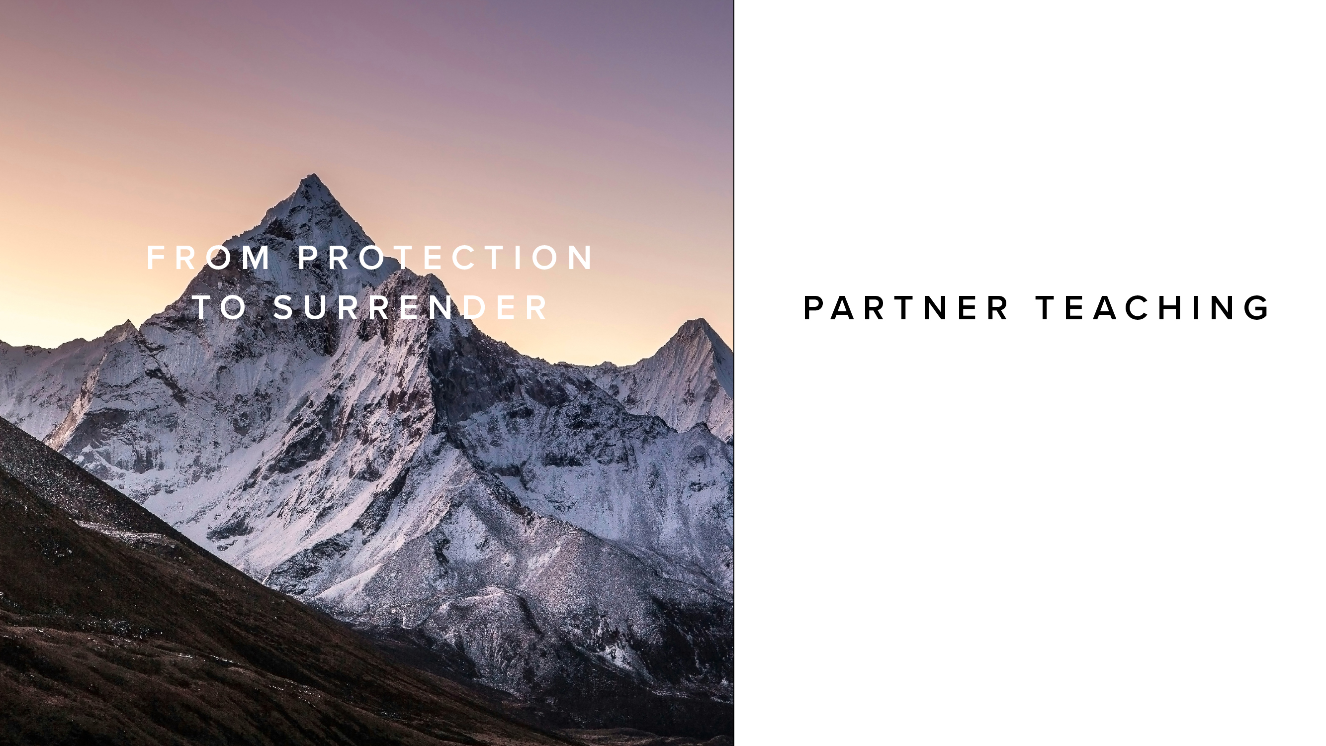 Teaching - From Protection to Surrender