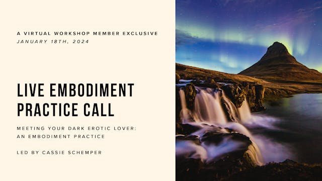 Live Embodiment Practice Call, Jan 18...