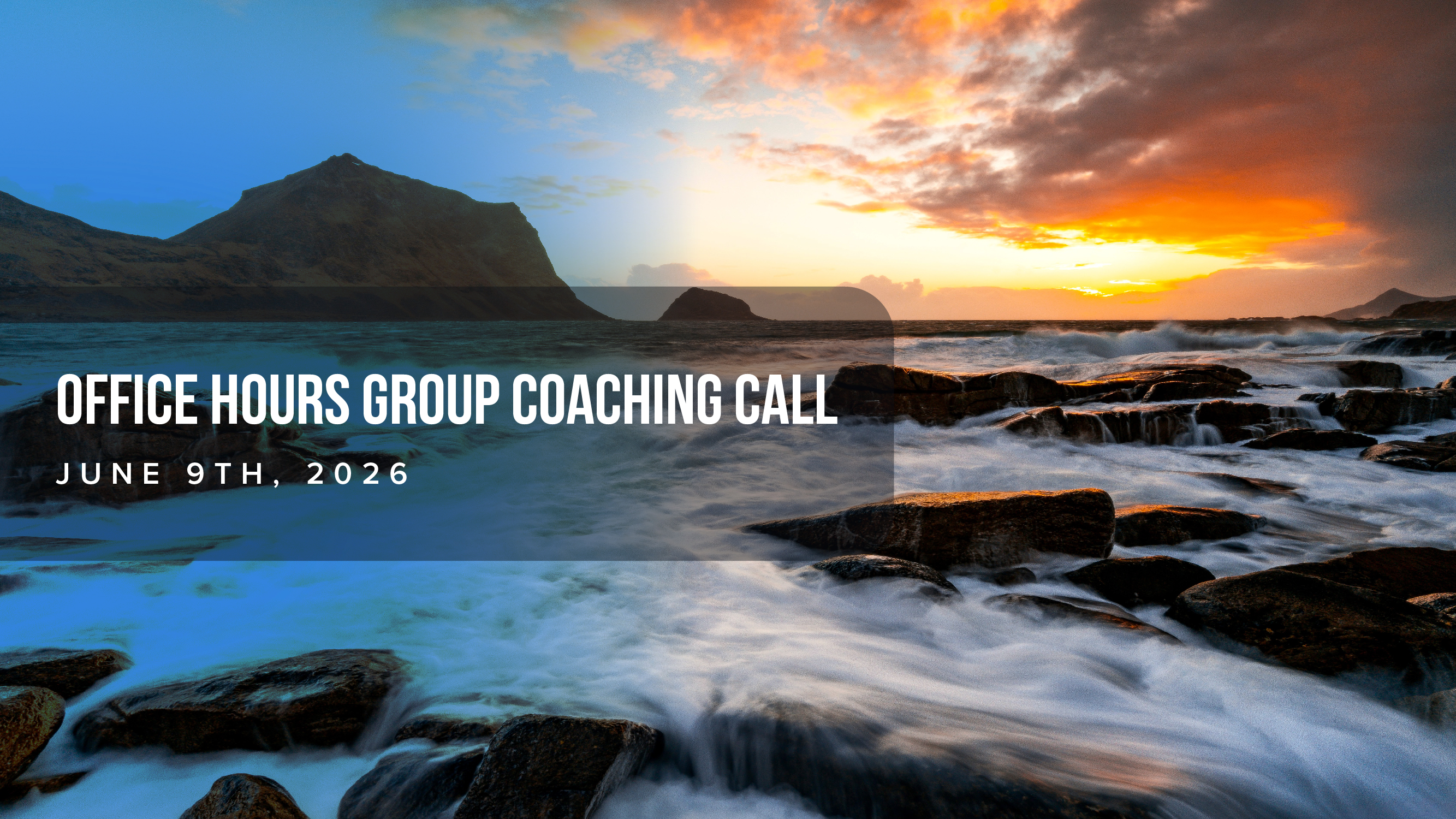 Office Hours Group Coaching Call -  June 9th