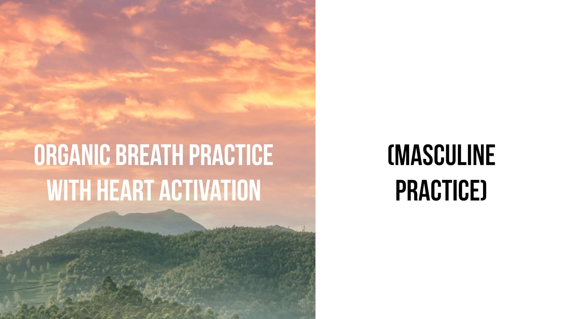 Organic Breath Practice with Heart Activation
