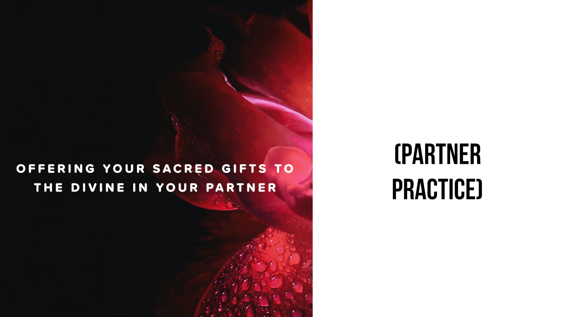 Offering Your Sacred Gifts to the Divine in Your Partner