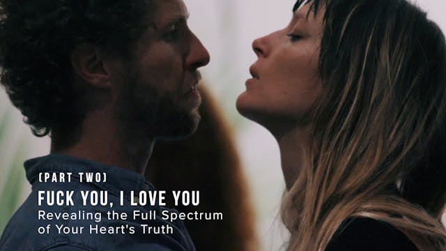 Fuck You, I Love You - Part Two