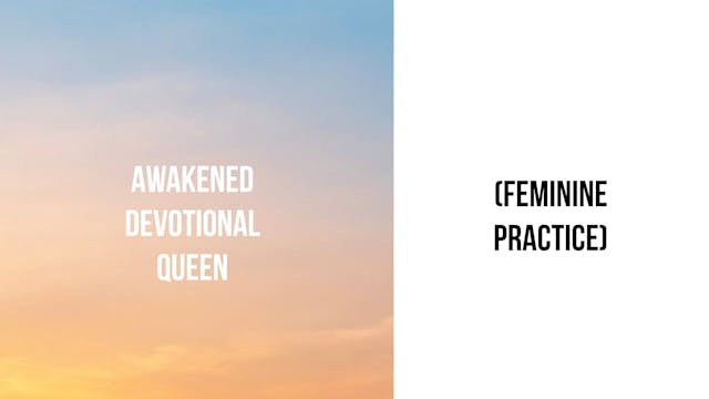 Awakened Devotional Queen