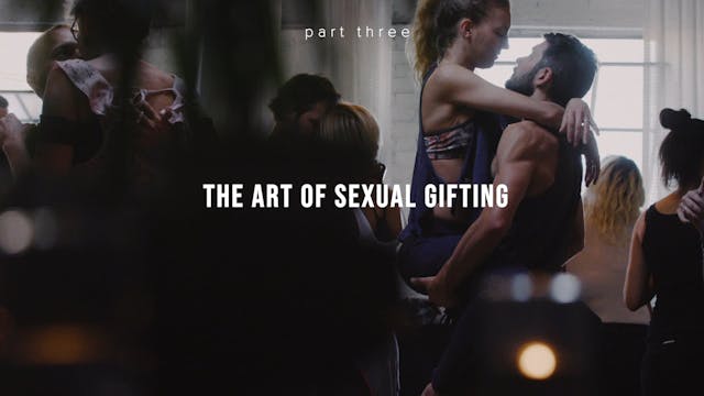 The Art of Erotic Gifting - Part Three