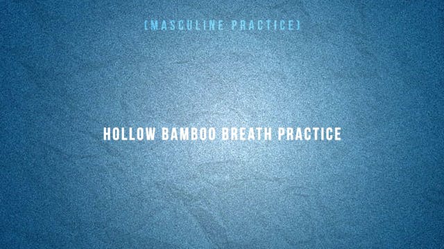 Hollow Bamboo Breath Practice