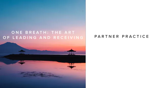 Practice - One Breath: The Art of Lea...