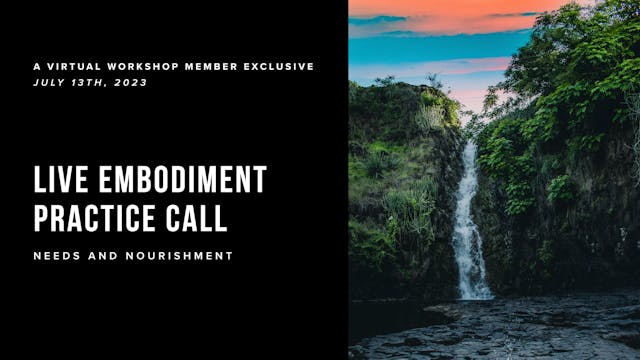 Live Embodiment Practice Call • July ...