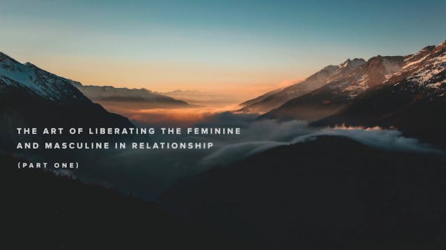 The Art of Liberating the Feminine an...