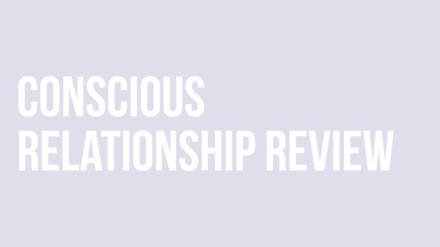Conscious Relationship Review