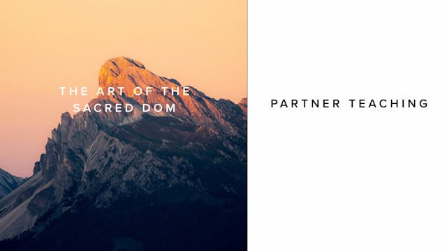 Teaching - The Art of The Sacred Dom